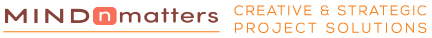 MIND n MATTERS Creative & strategic project solutions